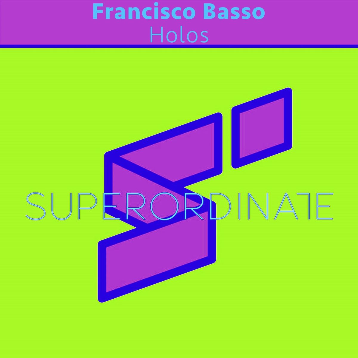 Francisco Basso - Holos EP [SUPER387]